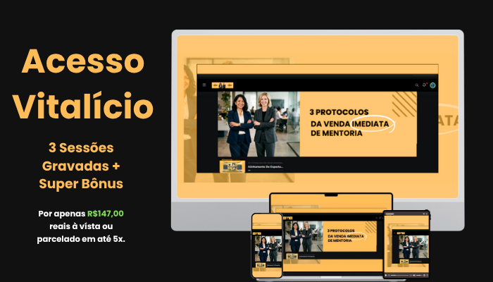 3 Protocolos Da Venda Imediata De Mentorias